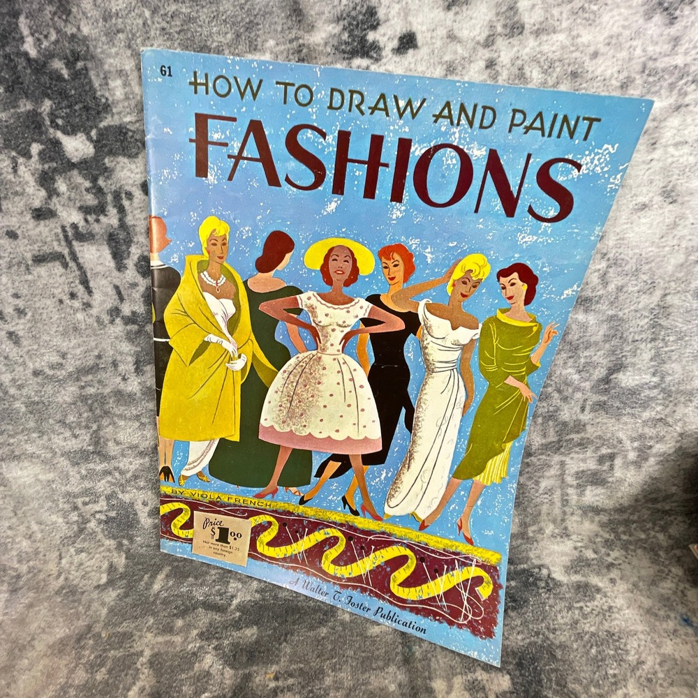 How to Draw and Paint Fashions Walter Foster Viola French Art Book 1950s MCM